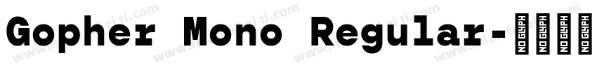 Gopher Mono Regular字体转换